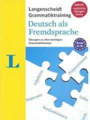 Langenscheidt Grammatiktraining Deutsch als Fremdsprache + Übungen online (Niveau А1-В1) / ТЕСТОВЕ ПО НЕМСКИ ЕЗИК (ниво А1-В1) + онлайн-упражнения