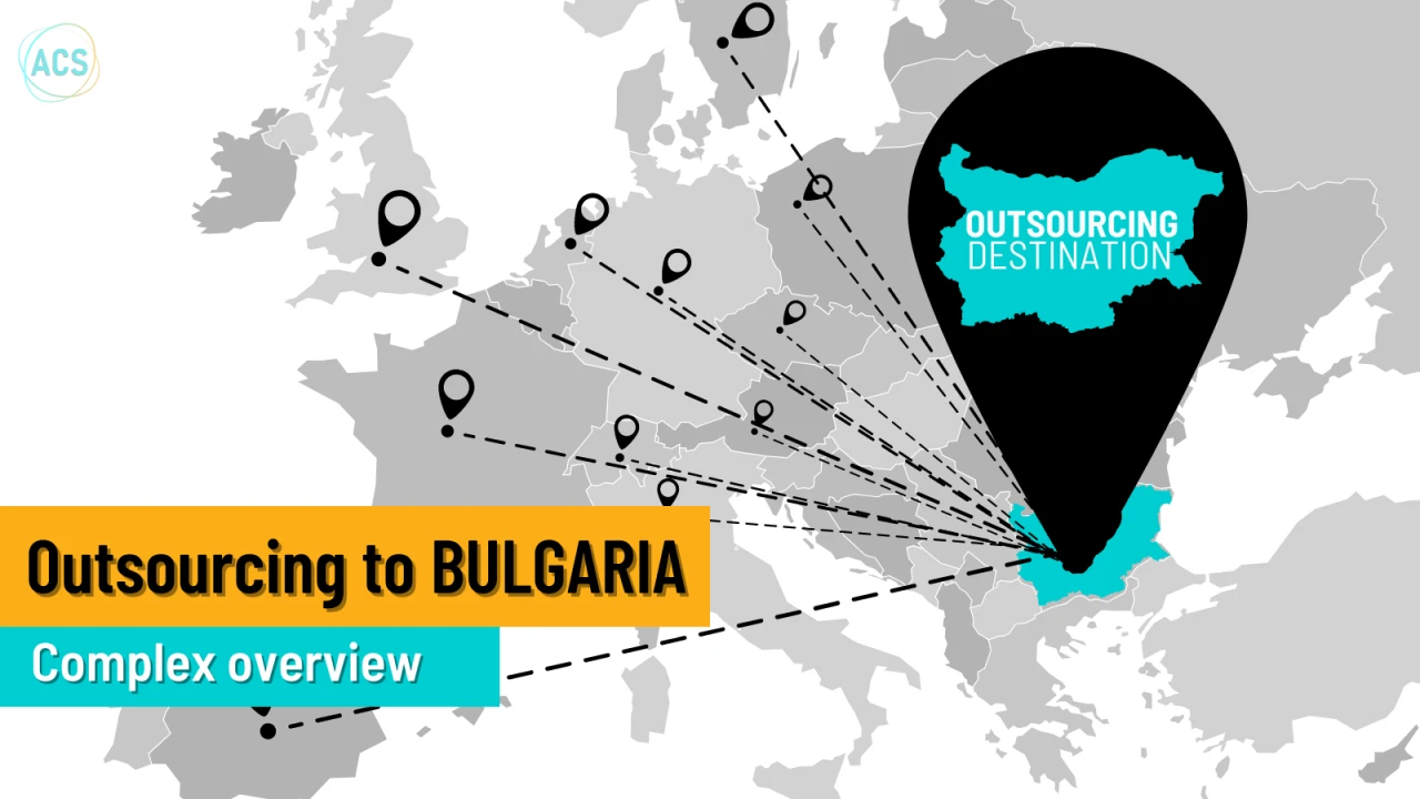 Bulgaria is among the top Outsourcing destinations in the world