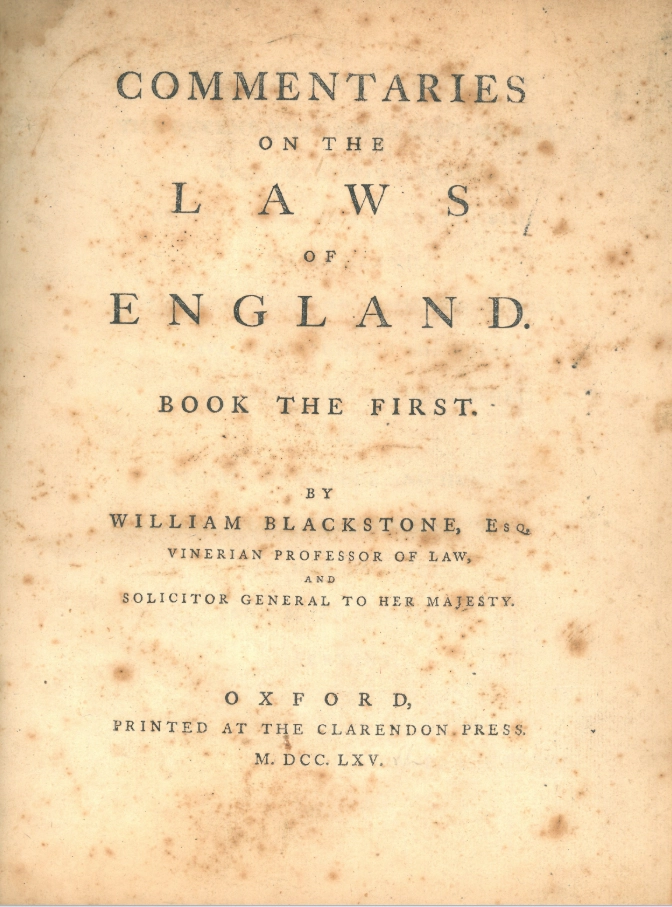 William Blackstone's Commentaries on the Laws of England, the foundational legal textbook that defined a husband's right of "moderate correction" over his wife and placed her, alongside children and servants, under his household authority