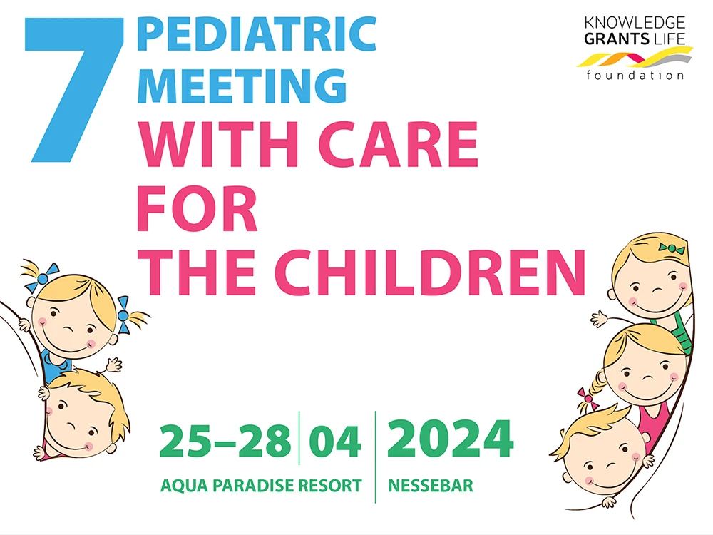 Seventh pediatric meeting "With care for the children"