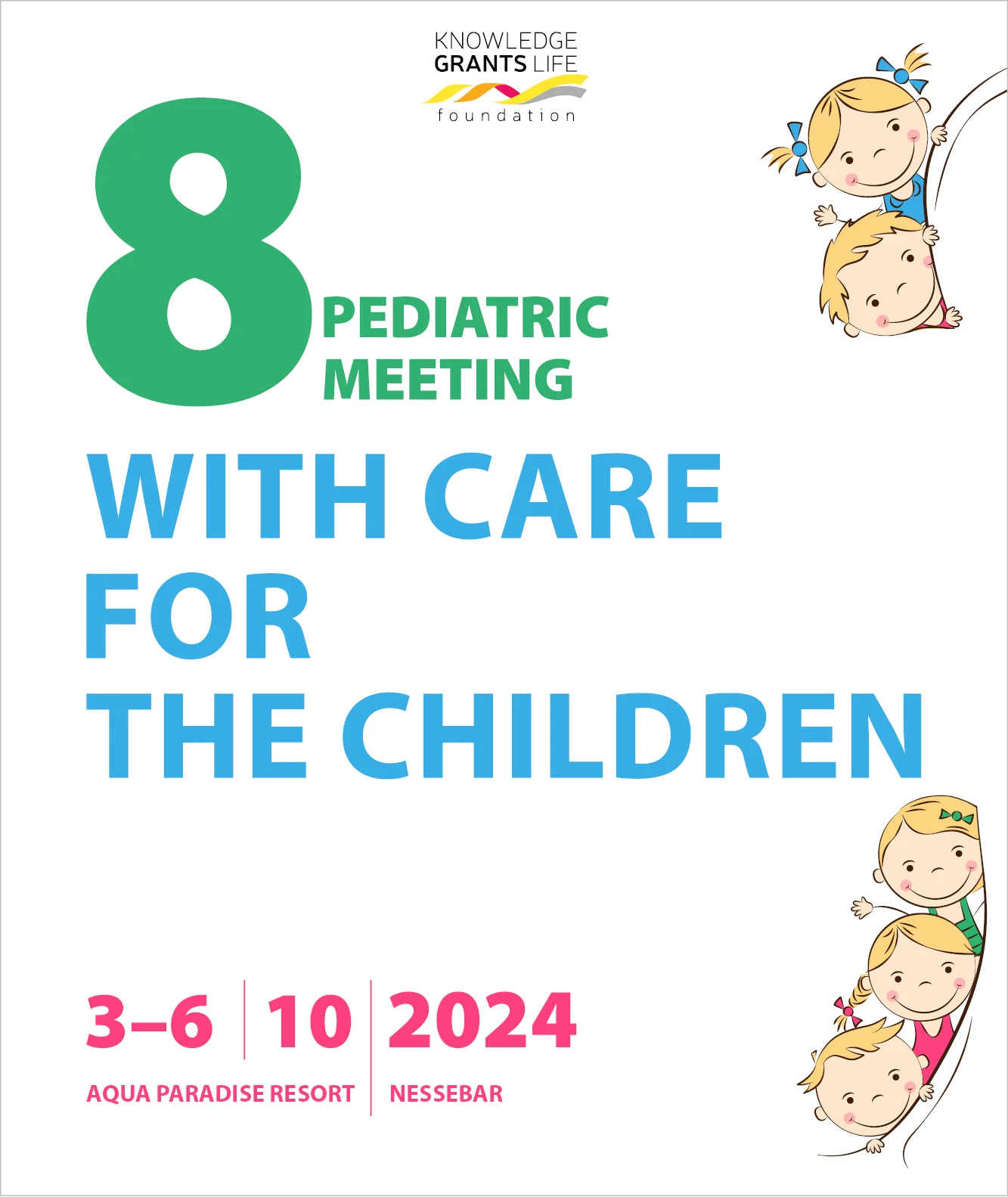 Eight Pediatric Meeting “With Care for the Children”