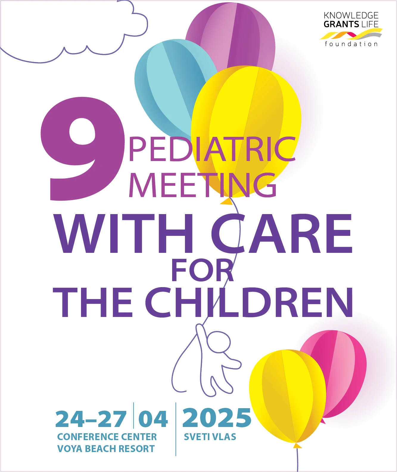 Ninth Pediatric Meeting "With care for the children"