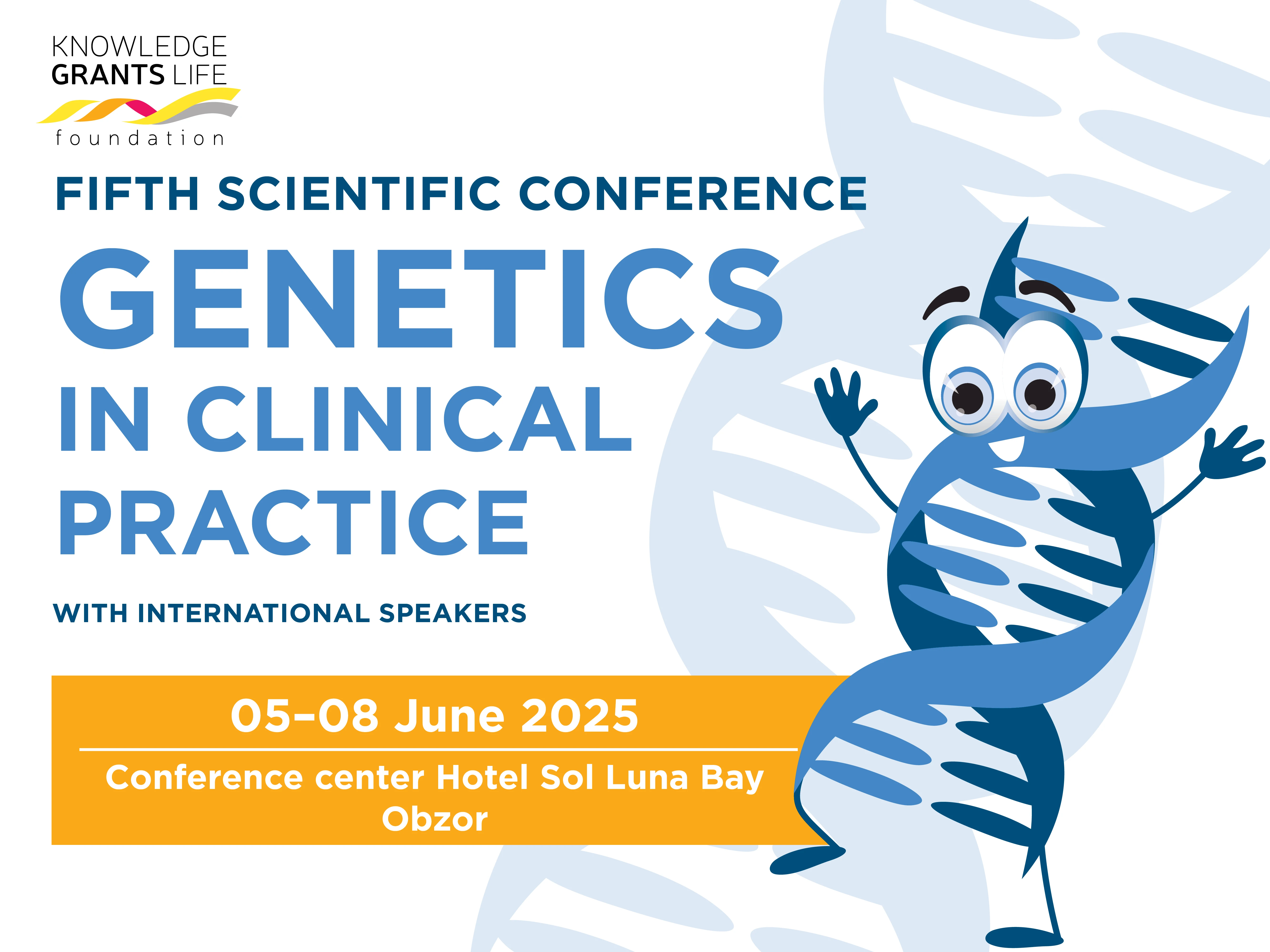 Fifth Scientific Conference “GENETICS IN CLINICAL PRACTICE”, with international speakers