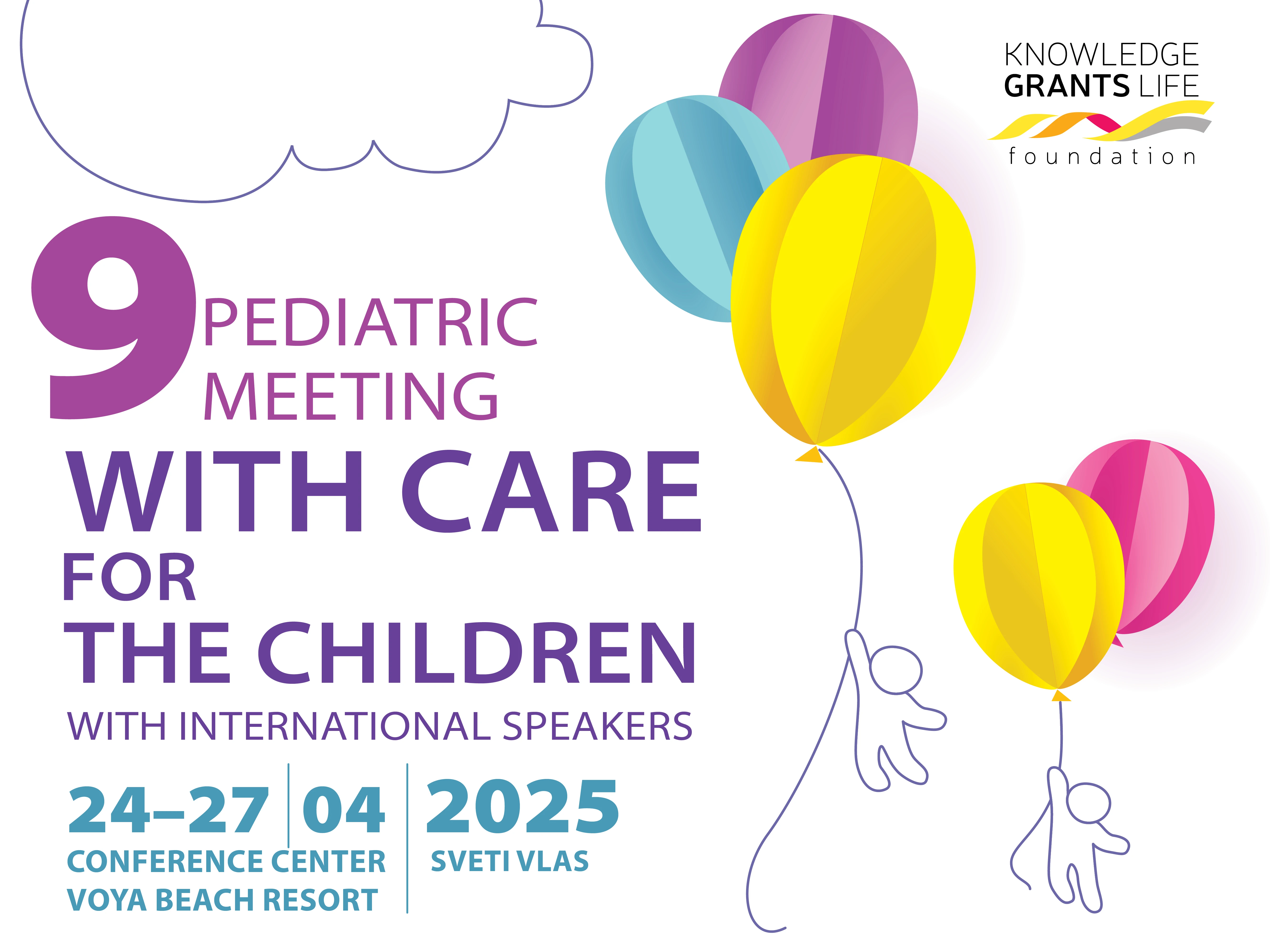 Ninth Pediatric Meeting “With Care for the Children”, with international speakers