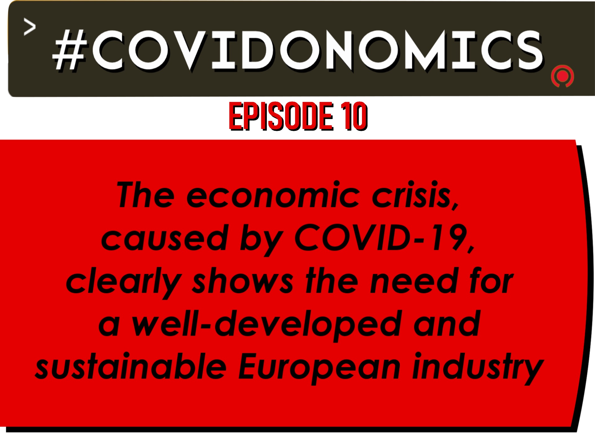 The economic crisis, caused by #Covid_19, clearly shows the need for a well-developed and sustainable European industry